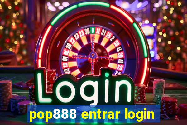 pop888 entrar login